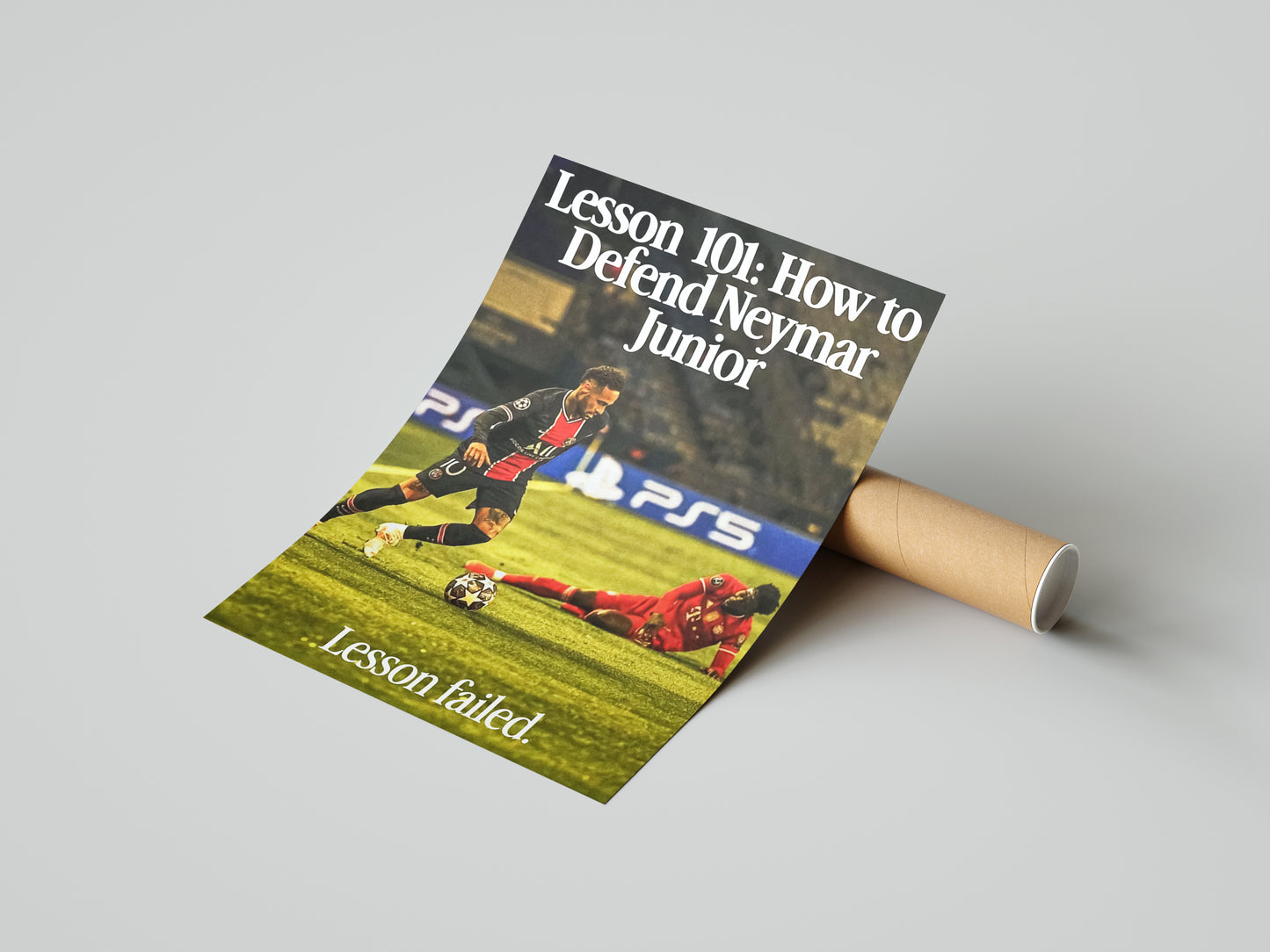 Neymar 'Lesson Failed' Poster
