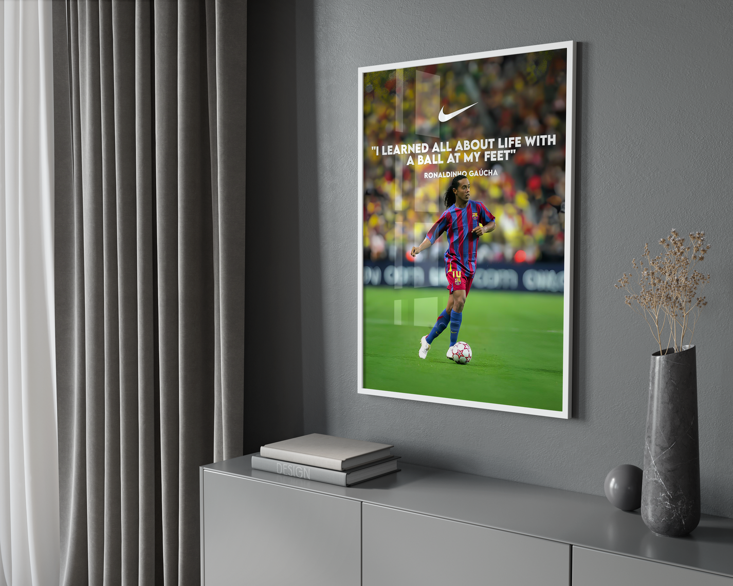 Ronaldinho 'I Learned All About Life With A Ball At My Feet' Poster