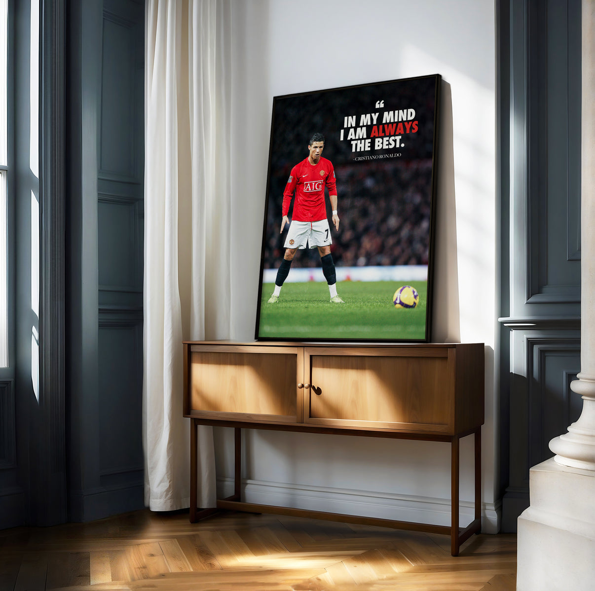 Cristiano Ronaldo 'In My Mind I Am Always The Best' Poster