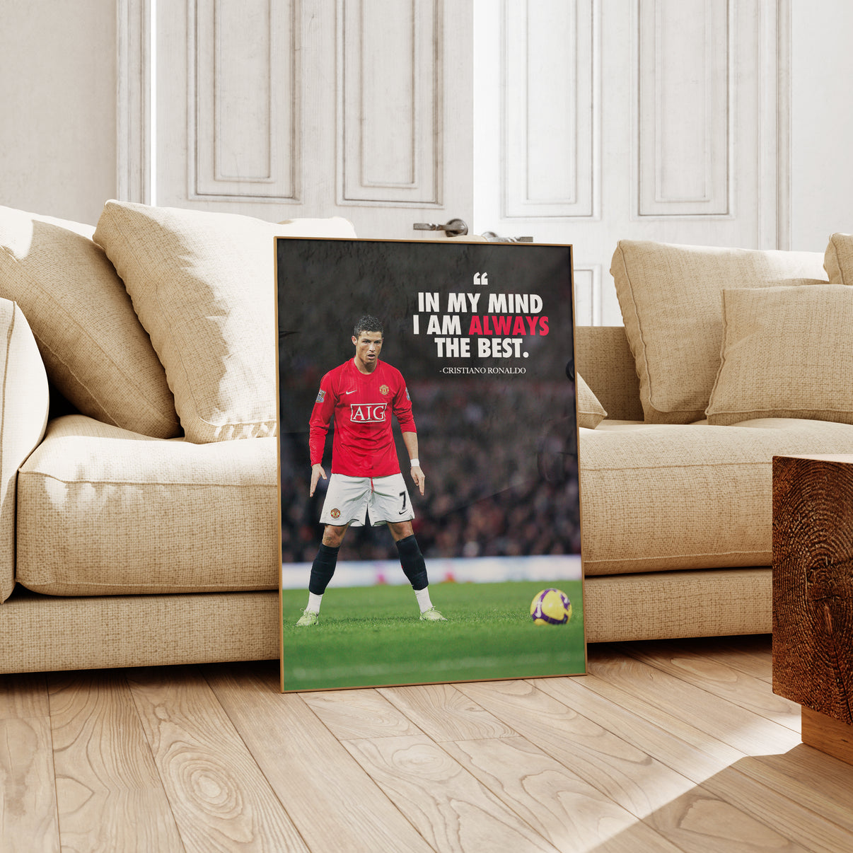 Cristiano Ronaldo 'In My Mind I Am Always The Best' Poster