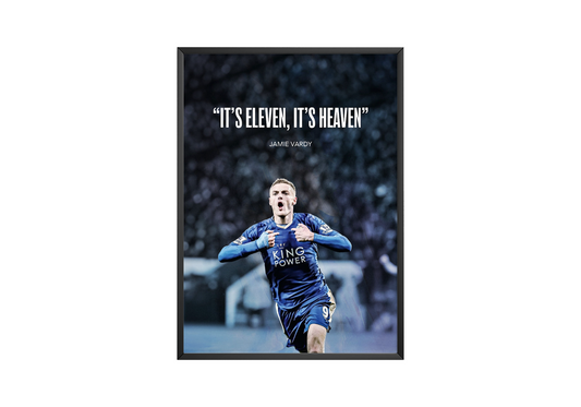 Jamie Vardy 'It's Eleven, It's Heaven' Poster