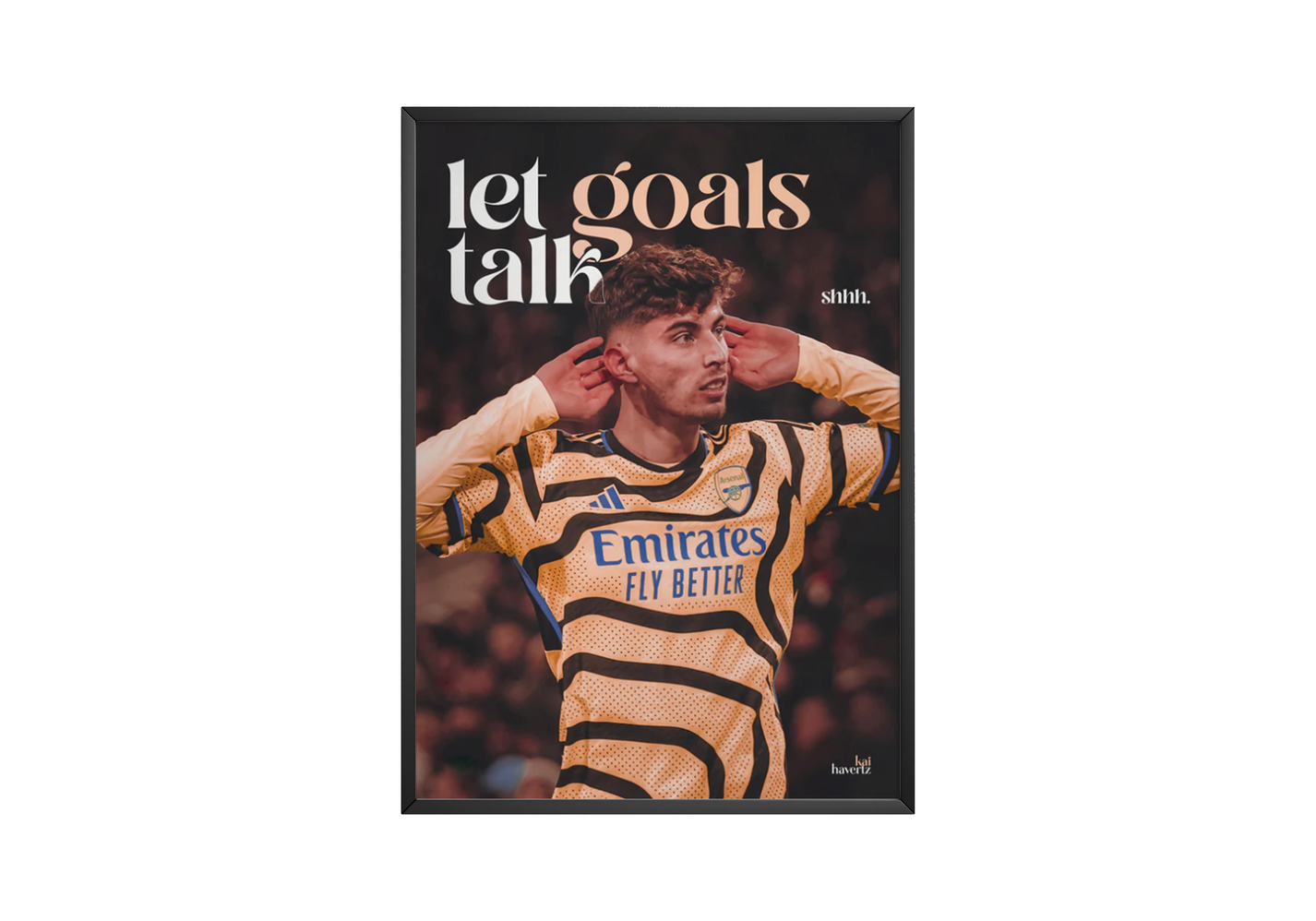 Kai Havertz 'Let Goals Talk' Poster