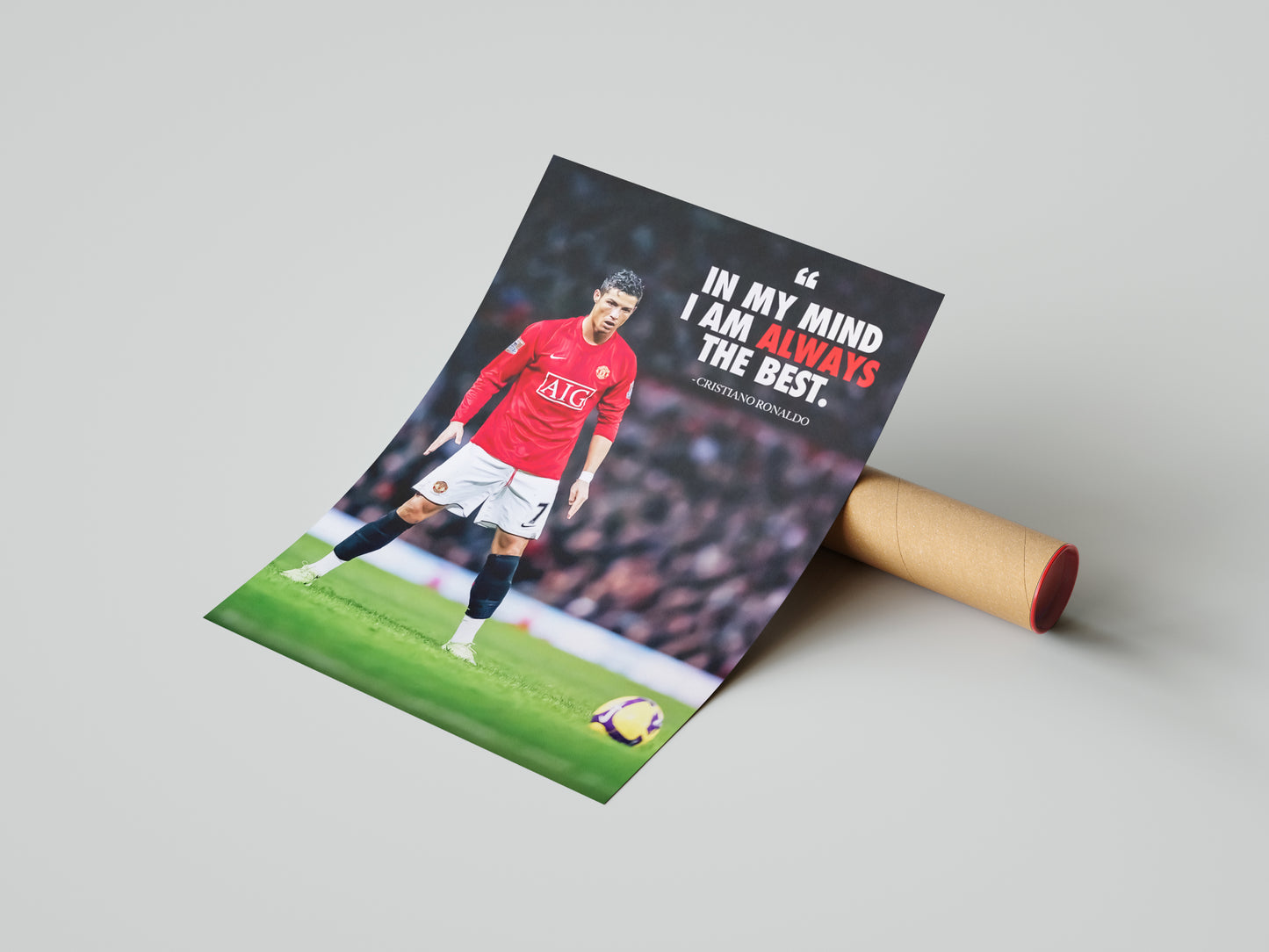 Cristiano Ronaldo 'In My Mind I Am Always The Best' Poster