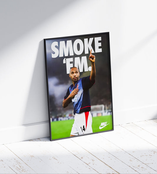 Thierry Henry 'Smoke Em' Poster