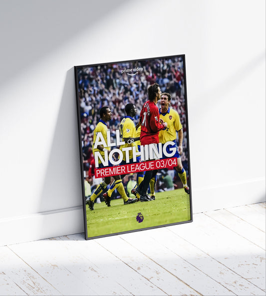 Premier League '03/04 All Or Nothing' Poster